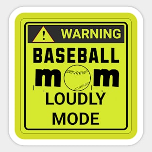 Baseball mom Loudly mode Sticker